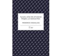 Narrative of the Life of Frederick Douglass, an American Slave | Publix Press | Annotated