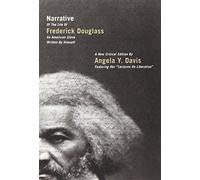 Narrative of the Life of Frederick Douglass, an American Slave, Written by Himself: A New Critical Edition by Angela Y. Davis (City Lights Open Media)