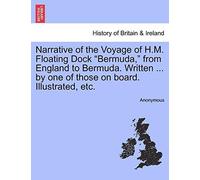 Narrative of the Voyage of H.M. Floating Dock ". Anonymous<|