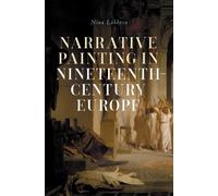 Narrative Painting in Nineteenth-Century Europe