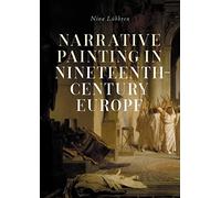 Narrative Painting in Nineteenth-Century Europe