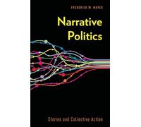 Narrative Politics: Stories and Collective Action