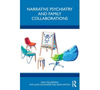 Narrative Psychiatry and Family Collaborations