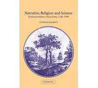 Narrative, Religion and Science: Fundamentalism versus Irony, 1700-1999