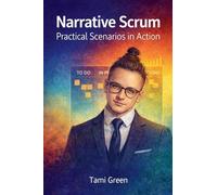 Narrative Scrum: Practical Scenarios in Action