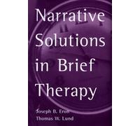 Narrative Solutions in Brief Therapy (The Guilford Family Therapy Series)