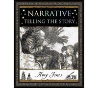 Narrative : Telling the Story
