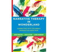 Narrative Therapy in Wonderland