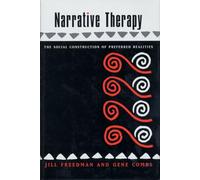 Narrative Therapy: The Social Construction of Preferred Realities (A Norton professional book)