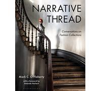 Narrative Thread : Conversations on Fashion Collections