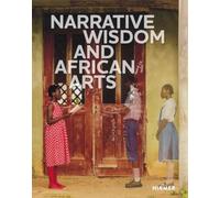 Narrative Wisdom and African Arts