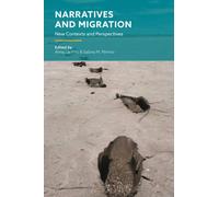 Narratives and Migration : New Contexts and Perspectives