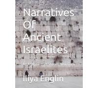 Narratives Of Ancient Israelites: An Analysis - Old Stories, New Data