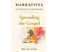Narratives of Apostles' Companions: Spreading the Gospel