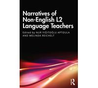 Narratives of Non-English L2 Language Teachers