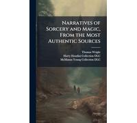 Narratives of Sorcery and Magic, From the Most Authentic Sources