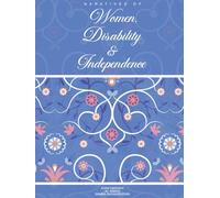 Narratives of Women, Disability And Independence