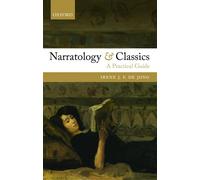 Narratology and Classics: A Practical Guide - Paperback NEW Irene J. F. De 2014