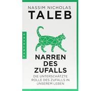 Narren des Zufalls: Die unterschatzte Rolle des, Taleb Paperback.