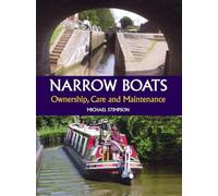 Narrow Boats: Ownership, Care and Maintenance