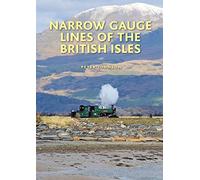 Narrow Gauge Lines of the British Isles by Peter Johnson (29-Jan-2015) Hardcover