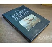 Narrow Margin, The: The Battle of Britain and the Rise of Air Power, 1930-1940