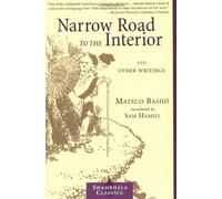 Narrow Road to the Interior: And Other Writings (Shambhala Classics) by Matsuo Basho (2000-09-26)