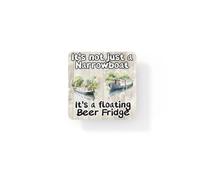 Narrowboat Coaster Gift - It's Not Just A Narrowboat It's A Floating Beer Fridge