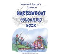 NARROWBOAT COLOURING BOOK: 25 Narrowboat Cartoons to colour