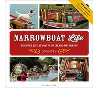 Narrowboat Life: Discover Life Afloat on the Inland Waterways (2nd edition)