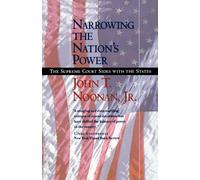 Narrowing the Nation's Power : The Supreme Court Sides with the States