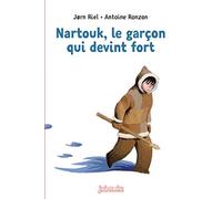 Nartouk, le garcon qui devint fort