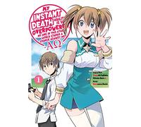My Instant Death Ability Is So Overpowered, No One in This Other World Stands a Chance, Vol. 1: (DEATH ABILITY OVERPOWERED NO ONE STAND CHANCE LN SC)