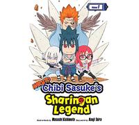 Naruto: Chibi Sasuke's Sharingan Legend, Vol. 1: (Naruto: Chibi Sasuke's Sharingan Legend 1)