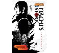 Naruto: Itachi's Story, Vol. 1: Daylight (Naruto Novels)