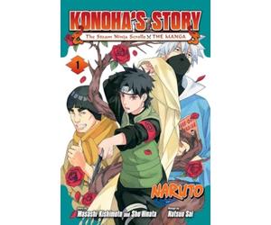 Naruto: Konoha's Story-The Steam Ninja Scrolls: The Manga, Vol. 1 : Volume 1
