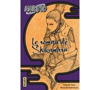 Naruto - romans - Tome 4 - Le roman de Shikamaru