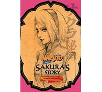 Naruto: Sakura's Story--Love Riding on the Spring Breeze: (Naruto Novels)