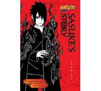 Naruto: Sasuke's Story--Sunrise: (Naruto Novels)