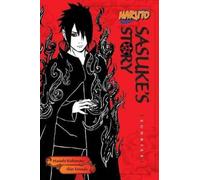 Naruto: Sasuke's Story--Sunrise : Sunrise Volume 6