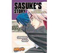 Naruto: Sasuke's Story-The Uchiha and the Heavenly Stardust: (Naruto Novels)