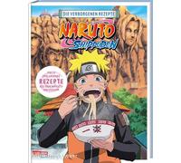 NARUTO SHIPPUDEN: Die verborgenen Rezepte: Das offizielle Naruto Kochbuch!