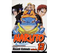 Naruto, Vol. 13 : The Chunin Exam, Concluded...!! Volume 13