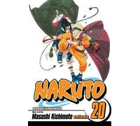 Naruto, Vol. 20: Naruto vs. Sasuke: Volume 20