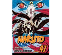 Naruto, Vol. 47 : The Seal Destroyed Volume 47