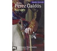 Narvaez: Episodios Nacionales, 32 / Cuarta serie (Episodios nacionales: Cuarta Serie/ National Episodes: Fourth Series, 32)