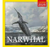 Narwhal Calendar 2026: A Year of the Elusive and Majestic Narwhal in Arctic Waters | Kalender Calendario Calendrier