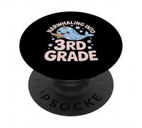 Narwhaling Into 3rd Grade Cute Narwhal Back To School PopSockets Adhesive PopGrip