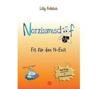 Narzissmusdoof - der doofe Ratgeber, um Red Flags zu erkennen, Gaslighting zu entlarven, frei zu werden: Fit für den N-Exit - Dein Weg raus aus der ... zum Doofiversum (Reihe der doofen Bücher)