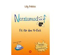 Narzissmusdoof - der doofe Ratgeber, um Red Flags zu erkennen, Gaslighting zu entlarven, frei zu werden: Fit für den N-Exit - Dein Weg raus aus der ... Exit-Strategien und Zugang zum Doofiversum